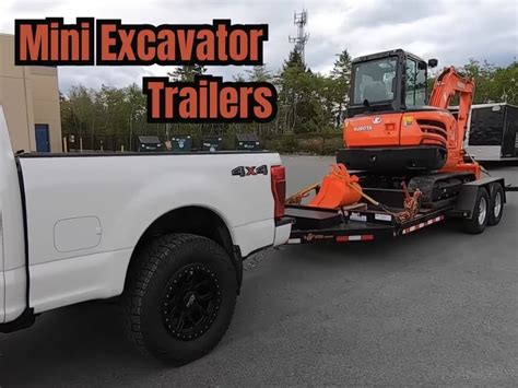 what's the best trailer for a mini excavator|mini excavator and trailer packages.